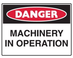 Danger Sign - Machinery in Operation, 600 x 450mm, Polypropylene