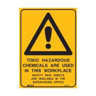 PF832559 Warning Sign - Toxic-Hazardous Chemicals Are Used In This Workplace 