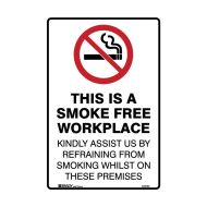 PF833329 Prohibition Sign - This Is A Smoke Free Workplace Kindly Assist Us By Refraining From 