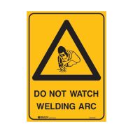 PF835369 Warning Sign - Do Not Watch Welding Arc 