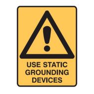 PF835797 Warning Sign - Use Static Grounding Devices 