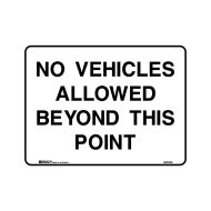 PF842633 Property Sign - No Vehicles Allowed Beyond This Point 