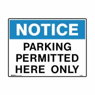PF842745 Building & Construction Sign - Notice Parking Permitted Here Only 