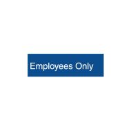 PF852718 Engraved Office Sign - Employees Only 