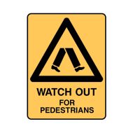 PF872633 UltraTuff Sign - Watch Out For Pedestrians 