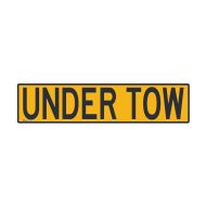 Vehicle Sign - Under Tow, 1020 x 250mm