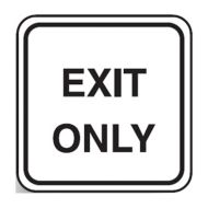 Traffic Control Sign - EXIT ONLY (Metal) H450mm x W450mm