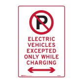 Parking Control Sign - No Parking Electric Vehicles Excepted Only Only While Charging